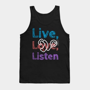 Live, Love, Listen | Cochlear Implants Tank Top